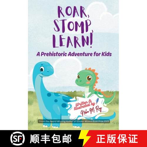 【3-4周达】Roar, Stomp, Learn - A Prehistoric Adventure for Kids: An exciting dinosaur book for kids ... [9789811780653]