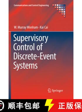 【3-4周达】Supervisory Control of Discrete-Event Systems [9783030084585]