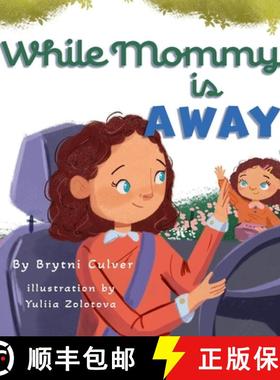 【3-4周达】While Mommy is Away [9798218414917]