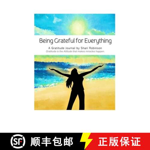 【3-4周达】Being Grateful for Everything Journal: Gratitude is the Attitude that Makes Miracles Happen [9781387493081]