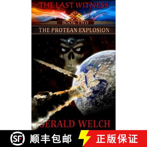 【3-4周达】The Last Witness: The Protean Explosion: The Protean Explosion [9780615509648]