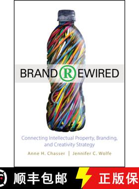 【3-4周达】Brand Rewired: Connecting Intellectual Property, Branding, And Creativity Strategy [Wiley... [9780470575420]