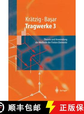 【3-4周达】Tragwerke 3 : Theorie und Anwendung der Methode der Finiten Elemente [9783642638824]