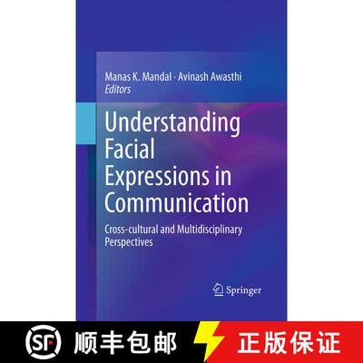 【3-4周达】Understanding Facial Expressions in Communication : Cross-cultural and Multidisciplinary P... [9788132229216]