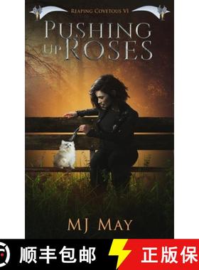 预订 Pushing Up Roses: Reaping Covetous VI: A Supernatural Urban Fantasy With a Paranormal Twist [9798985662610]