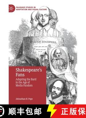 【3-4周达】Shakespeare's Fans : Adapting the Bard in the Age of Media Fandom [9783030337254]