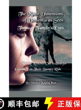 预订 The Many Dimensions of Dementia as Seen Through Family's Eyes.    Subtitle: Family Reaches out t... [9798224988150]