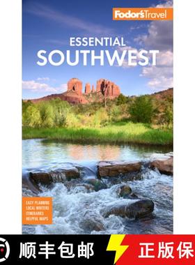 【3-4周达】Fodor's Essential Southwest : The Best of Arizona, Colorado, New Mexico, Nevada, and Utah [9781640974555]