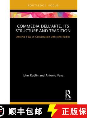 【3-4周达】Commedia dell'Arte, its Structure and Tradition: Antonio Fava in Conversation with John Ru... [9780367648572]