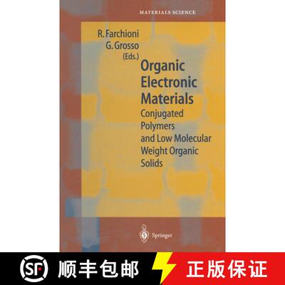 【3-4周达】Organic Electronic Materials : Conjugated Polymers and Low Molecular Weight Organic Solids [9783642630859]