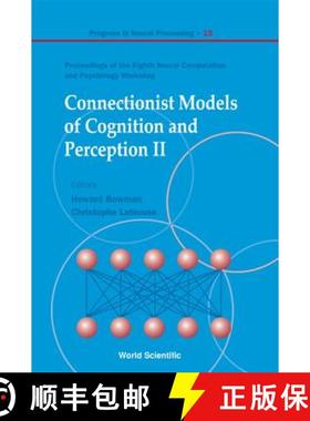 【3-4周达】Connectionist Models of Cognition and Perception II - Proceedings of the Eighth Neural Com... [9789812388056]
