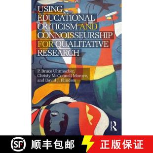 Qualitative 9781138677647 Using and Connoisseurship Criticism 4周达 Educational Research for