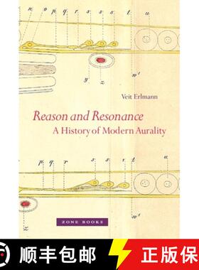 【3-4周达】Reason and Resonance - A History of Modern Aurality: A History of Modern Aurality [9781935408055]