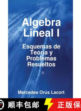 【3-4周达】Algebra Lineal I  -  Esquemas de Teoría y Problemas Resueltos [9781847996862]