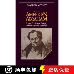 Abraham Cooper American The 9780521327824 Patriarch James 4周达 the and Fenimore ... Frontier