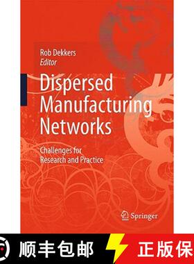 【3-4周达】Dispersed Manufacturing Networks : Challenges for Research and Practice [9781848824676]