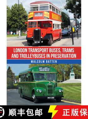【3-4周达】London Transport Buses, Trams and Trolleybuses in Preservation [9781398118775]