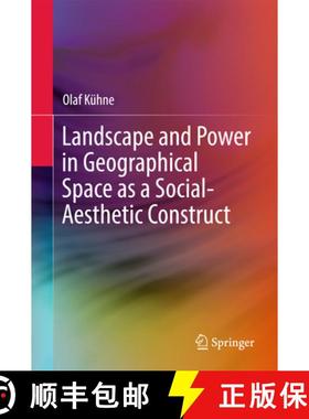 【3-4周达】Landscape and Power in Geographical Space as a Social-Aesthetic Construct [9783319729015]