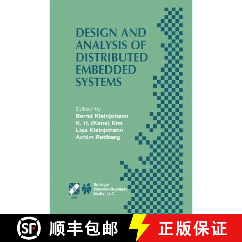【3-4周达】Design and Analysis of Distributed Embedded Systems: IFIP 17th World Computer Congress - T... [9781475749373]