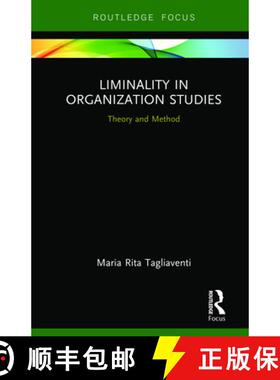 预订 Liminality in Organization Studies : Theory and Method [9780367142858]
