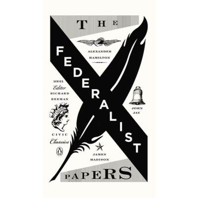 【4周达】The Federalist Papers: Alexander Hamilton, James Madison, and John Jay [9780143121978]