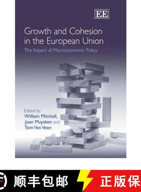 【3-4周达】Growth and Cohesion in the European Union – The Impact of Macroeconomic Policy [9781845426118]
