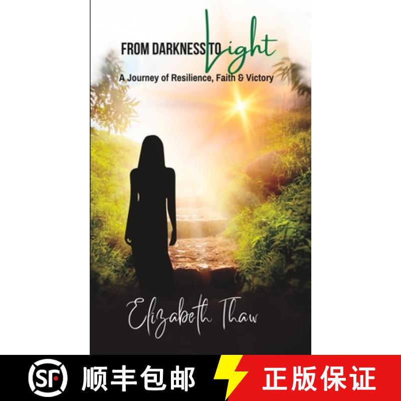 预订 From Darkness To Light: A Journey of Resilience, Faith, Failure and Victory [9798988353737]