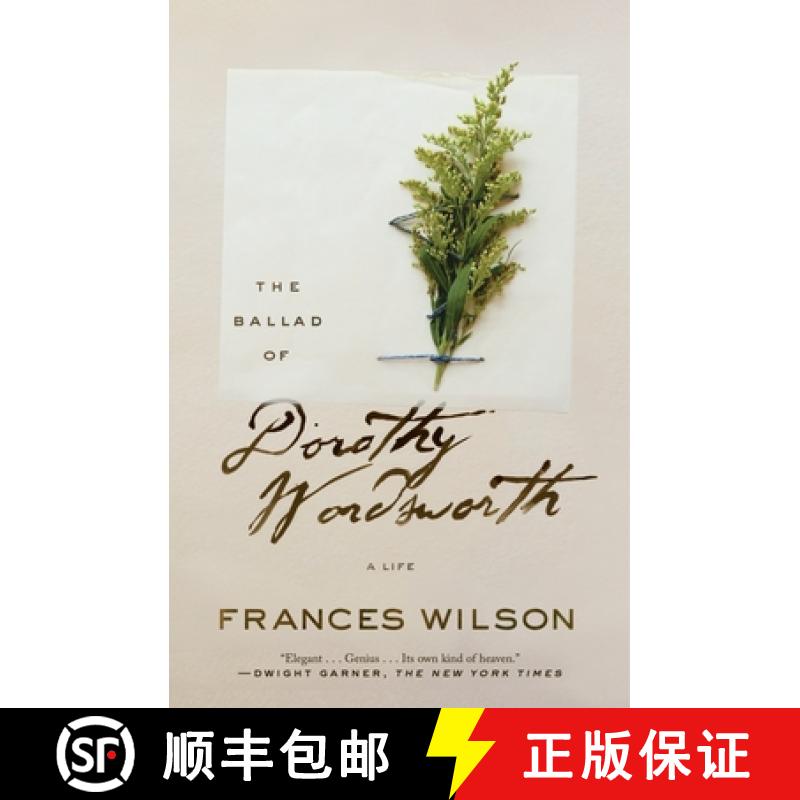 【3-4周达】The Ballad of Dorothy Wordsworth: A Life [9780374537340]