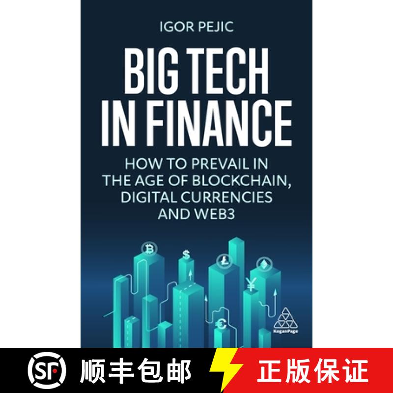 【3-4周达】精装 Big Tech in Finance: How to Prevail in the Age of Blockchain, Digital Currencies, and... [9781398608986] - 实物图