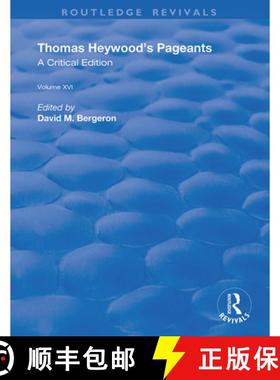 【3-4周达】Thomas Heywood's Pageants: A Critical Edition [9780367191580]