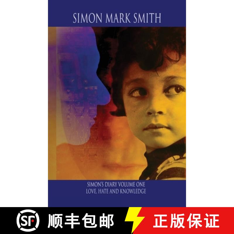 【2-3周达】Simon's Diary - Volume One - Love, Hate and Knowledge [9781068631238]