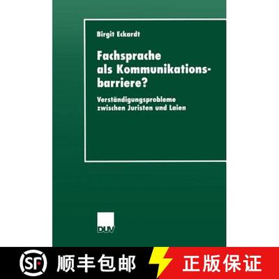 【3-4周达】Fachsprache als Kommunikationsbarriere? : Verständigungsprobleme zwischen Juristen und Laien [9783824443994]