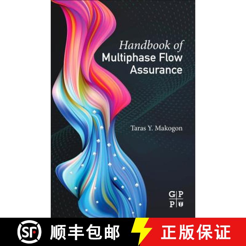 【4周达】ELS Handbook of Multiphase Flow Assurance [9780128130629]