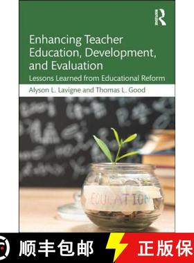 【3-4周达】Enhancing Teacher Education, Development, and Evaluation : Lessons Learned from Educationa... [9781138640894]