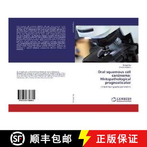 预订 Oral squamous cell carcinoma: Histopathological prognosticator [9783659756894]