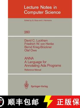 【3-4周达】ANNA A Language for Annotating Ada Programs : Reference Manual [9783540179801]