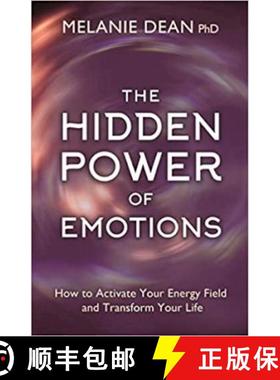 【3-4周达】Hidden Power of Emotions: How to Activate Your Energy Field and Transform Your Life [9781788175104]