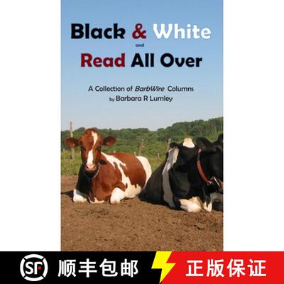 【3-4周达】Black and White and Read All Over: A Collection of BarbWire Columns [9781734525908]