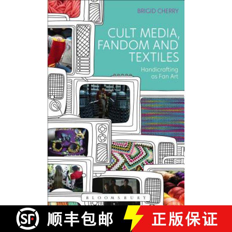 预订 Cult Media, Fandom, and Textiles: Handicrafting as Fan Art [9781474215152]