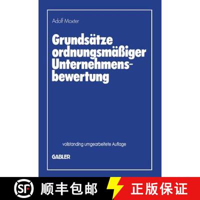 【3-4周达】Grundsatze Ordnungsmassiger Unternehmensbewertung (2. Auflage 1983) (2. Auflage 1983) [9783322829382]