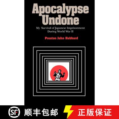 【3-4周达】Apocalypse Undone – My Survival of Japanese Imprisonment During World War II [9780826514011]