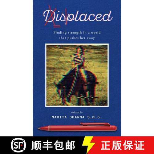 【3-4周达】Displaced: Finding strength in a world that pushes her away. [9798318803420]