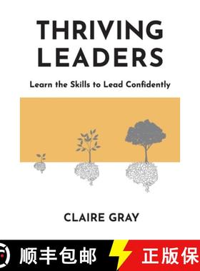 预订 Thriving Leaders: Learn the Skills to Lead Confidently [9780645624700]