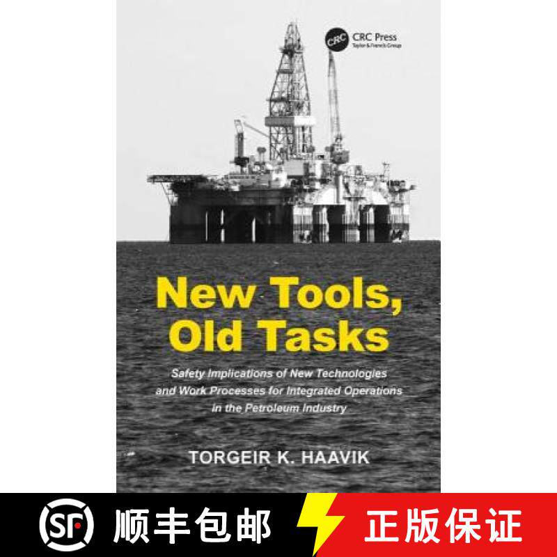 【3-4周达】New Tools, Old Tasks : Safety Implications of New Technologies and Work Processes for Inte... [9781409450290]