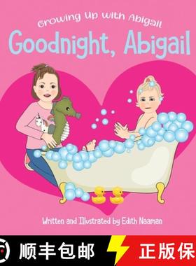 预订 Good Night, Abigail: A Rhyming Bedtime Routine Picture Book for Toddlers [9789657830345]