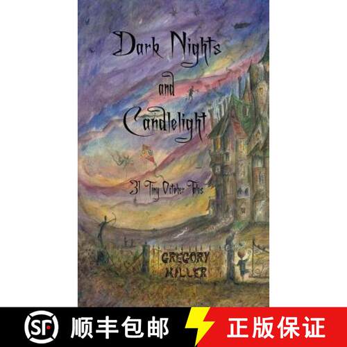 【3-4周达】Dark Nights and Candlelight: 31 Tiny October Tales [9781979815963]