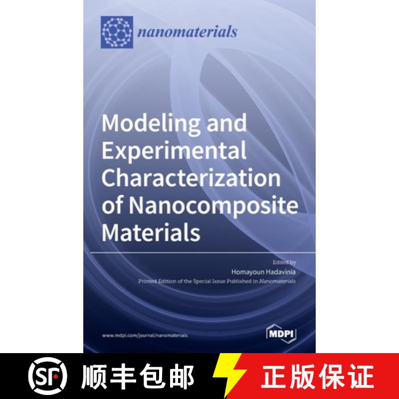 【2-3周达】Modeling and Experimental Characterization of Nanocomposite Materials [9783039286324]