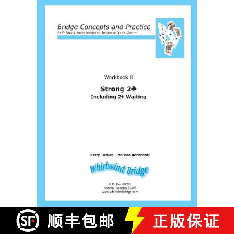 预订 Strong 2 Club Including 2 Diamond Waiting: Bridge Concepts and Practice [9780615797137]