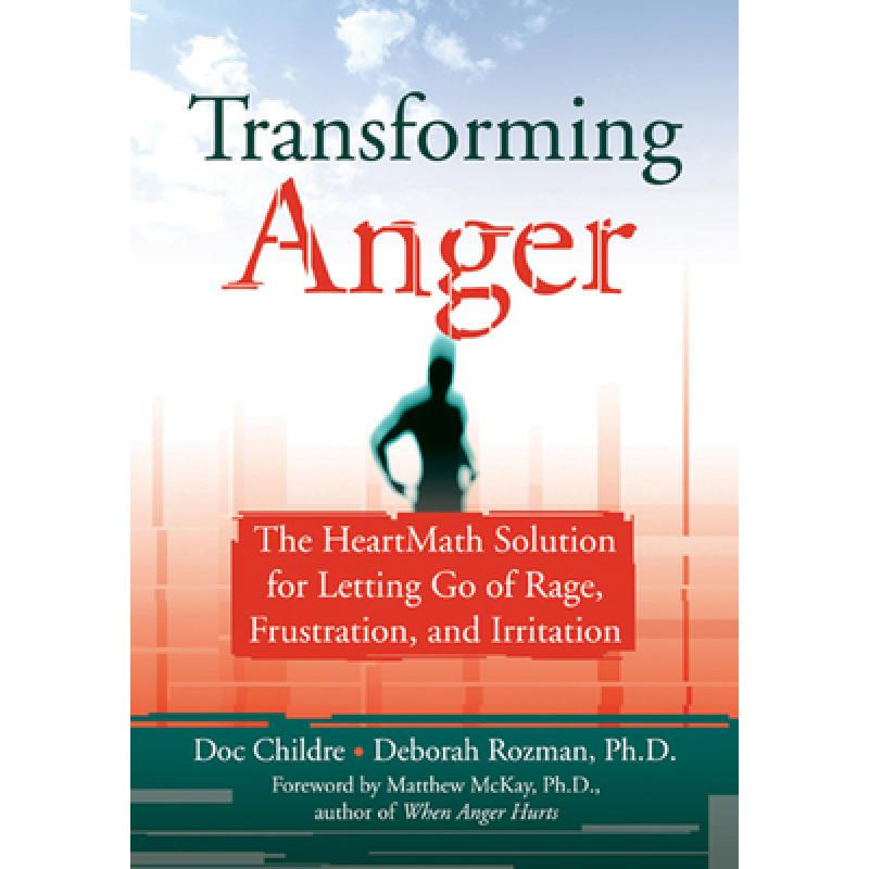 预订 transforming anger: the heartmath so. [9781572243521]