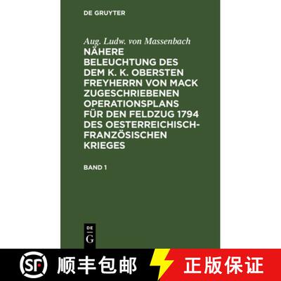 【3-4周达】精装 Aug. Ludw. Von Massenbach: Nahere Beleuchtung Des Dem K. K. Obersten Freyherrn Von Ma... [9783112639054]